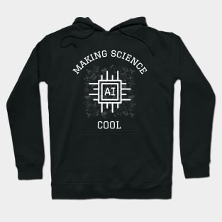 Making science cool Hoodie